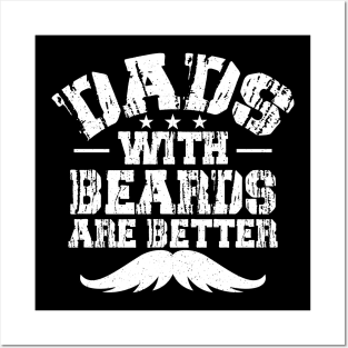 Dads with beards are better Posters and Art